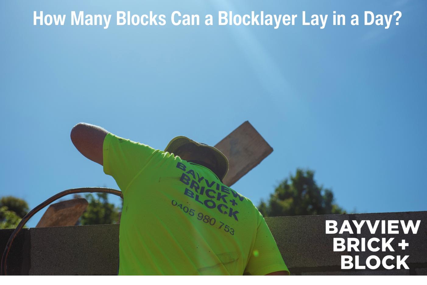 How Many Blocks Can a Blocklayer Lay in a Day_