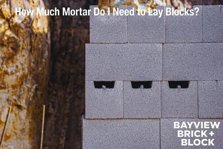 How Much Mortar Do I Need to Lay Blocks