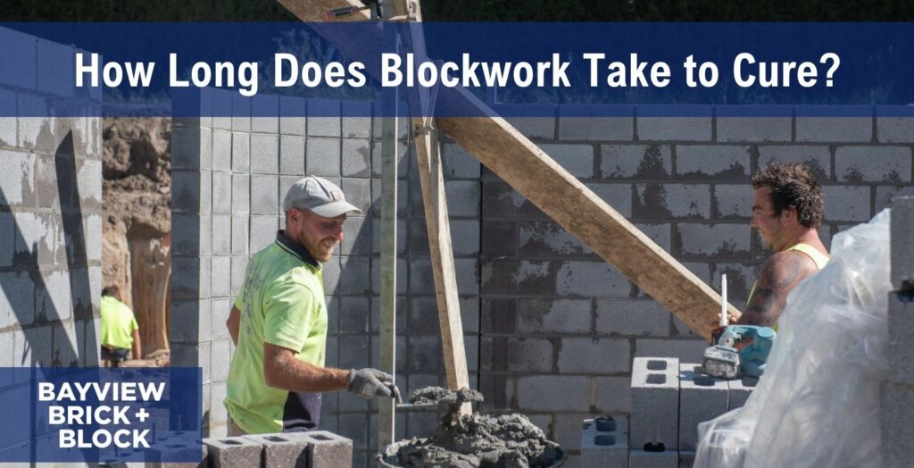 How Long Does Blockwork Take to Cure?