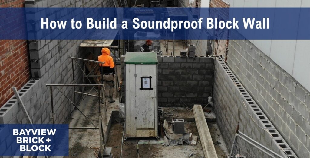 How to Build a Soundproof Block Wall