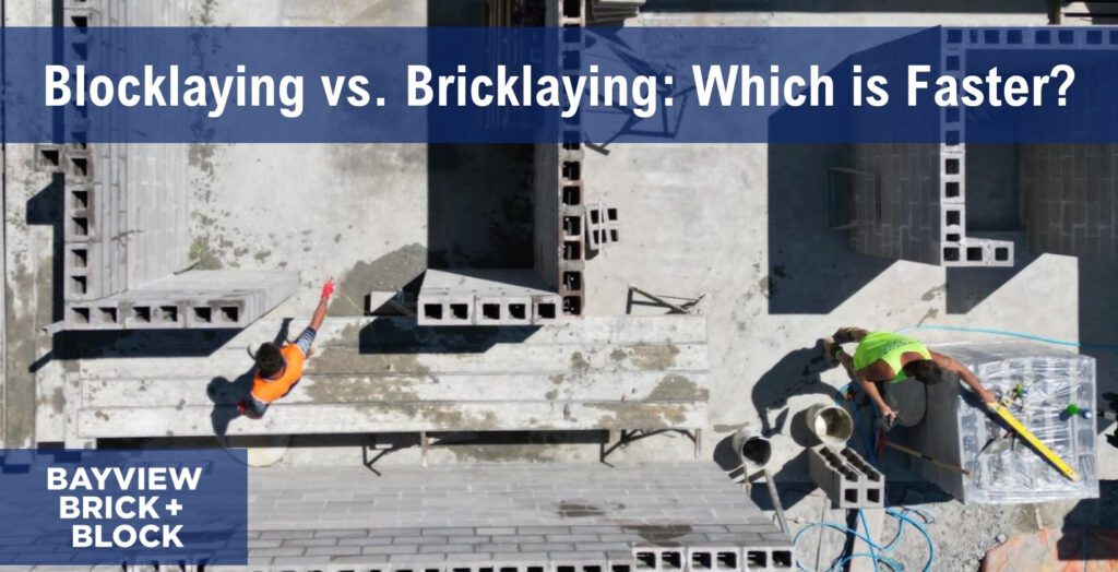 Blocklaying vs. Bricklaying: Which is Faster?